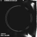 Running in Circles (feat. KID E$s)(Explicit)