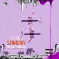 Stingray、Rio Da Yung Og - 4 for 4 (feat. Rio Da Yung OG)(Explicit)