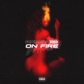 On Fire (Explicit)