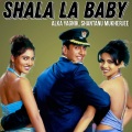 Shala La Baby (From