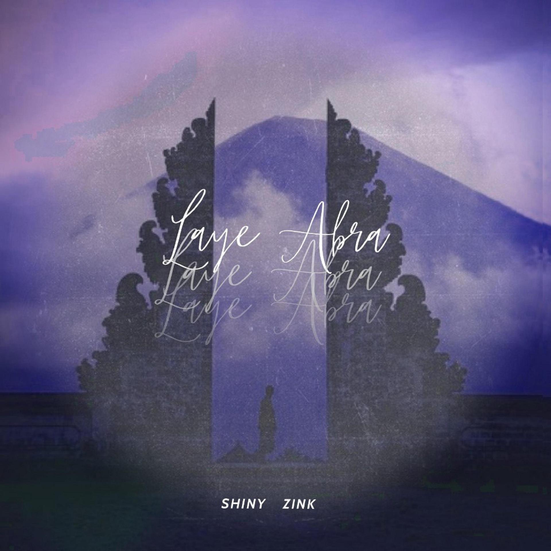 Shiny、amirmellogame、ZinK - Laye Abra