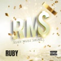 RMS (Ruby Must Shine)(Explicit)