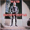 Water - Know It's Just Me (Explicit)