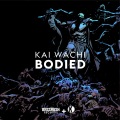 Kai Wachi - Bodied