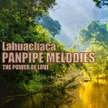 Lahuachaka - Unforgettable