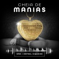 Cheia de Manias (EME e Raphael Siqueira Remix)