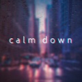 那一帘秋雨 - calm down