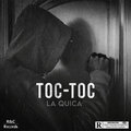 La Quica - Toc-toc (Explicit)