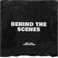 Behind The Scenes (feat. chazzthesquirt)(Explicit)