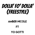 Amber Nicole - Dolla' Fo' Dolla' Freestyle (Explicit)
