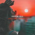 Erdem Gul - Call My Number (Extended Mix)