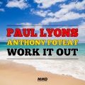 Anthony Poteat、Paul Lyons - Work It Out (BKR Radio Edit)