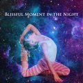 Blissful Moment in the Night (Family Guided Meditation, Background for Evening Relaxation and Yoga Kids)