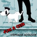 Stéphane Acoustik - Punk à chien