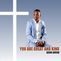 You Are Great and Kind