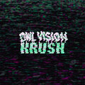 Owl Vision - KRUSH