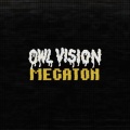 Owl Vision - MEGATON