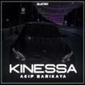 Akif Sarikaya - Kinessa (Explicit)