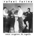 Rafael Farina - Que guardan