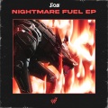 Nightmare Fuel EP (Explicit)