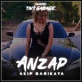 Akif Sarikaya - ANZAP (TNT GARAGE SPECIAL)