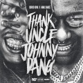 THANK UNCLE JOHNNY DANG! Remix (feat. Mak Sauce)(Explicit)