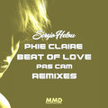 Phie Claire、Sergio Helou - Beat Of Love (Pas Cam Remix)
