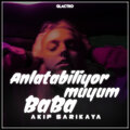 Akif Sarikaya - Anlatabiliyor muyum Baba