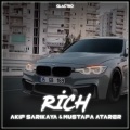 Akif Sarikaya、Mustafa Atarer - Rich