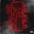 Leave With Me (Explicit)