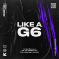 Dyn Standard、Far East Movement、The Cataracs、Dev - Like A G6 (Dyn Standard VIP Edit)