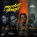 Mohbad、Zinoleesky、dj muse、T.I BLAZE、Barry Jhay - Product Of Street Mixtape Vol II (feat. Barry Jhay T.I Blaze Zinoleesky & Mohbad)