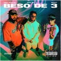 Beso de 3 (Explicit)