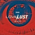 Thorii - Love or Lust (Explicit)