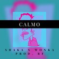 Wonka、Shaka - Calmo (feat. Wonka)(Explicit)