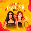Kakau、Malú - Cansei de Ser Usada