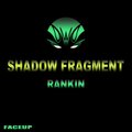 Rankin - Shadow Fragment