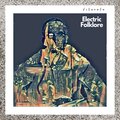 Electric Folklore