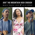 Music Travel Love、Julia Serad - Ain't No Mountain High Enough