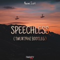 Twenty4HZ、Naomi Scott - Speechless (Twenty4HZ Bootleg)