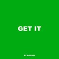 Alekssy - Get it