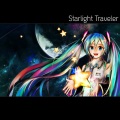 スターライトP、初音ミク、Benjamin - スターライトトラベラー