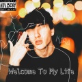 WELCOME TO MY LIFE (Explicit)