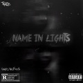 Name In Lights (Explicit)