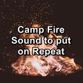 Camp Fire Sound to put on Repeat