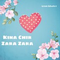 Arun khator、Mohit Khator - Kina Chir Zara Zara