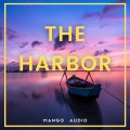 Mango Audio - The Harbor