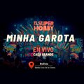 El Super Hobby、Martín Laguna - Minha Garota