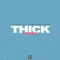 Thick (Remix|Explicit)