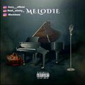 Tii Stick、Dexy - Mélodie (feat. Tii Stick)(Explicit)